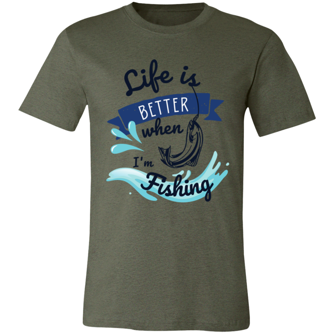Life is Better when Fishing T-Shirt