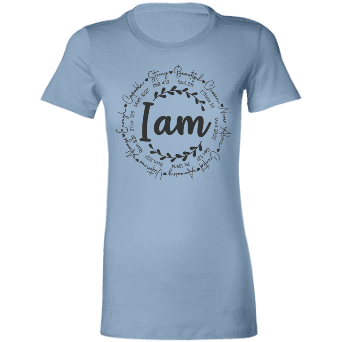 I am | Ladies' Favorite T-Shirt | Longer Length