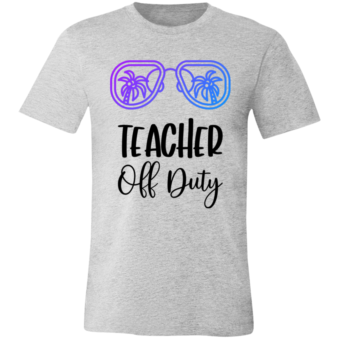 Teacher Off Duty T-Shirt