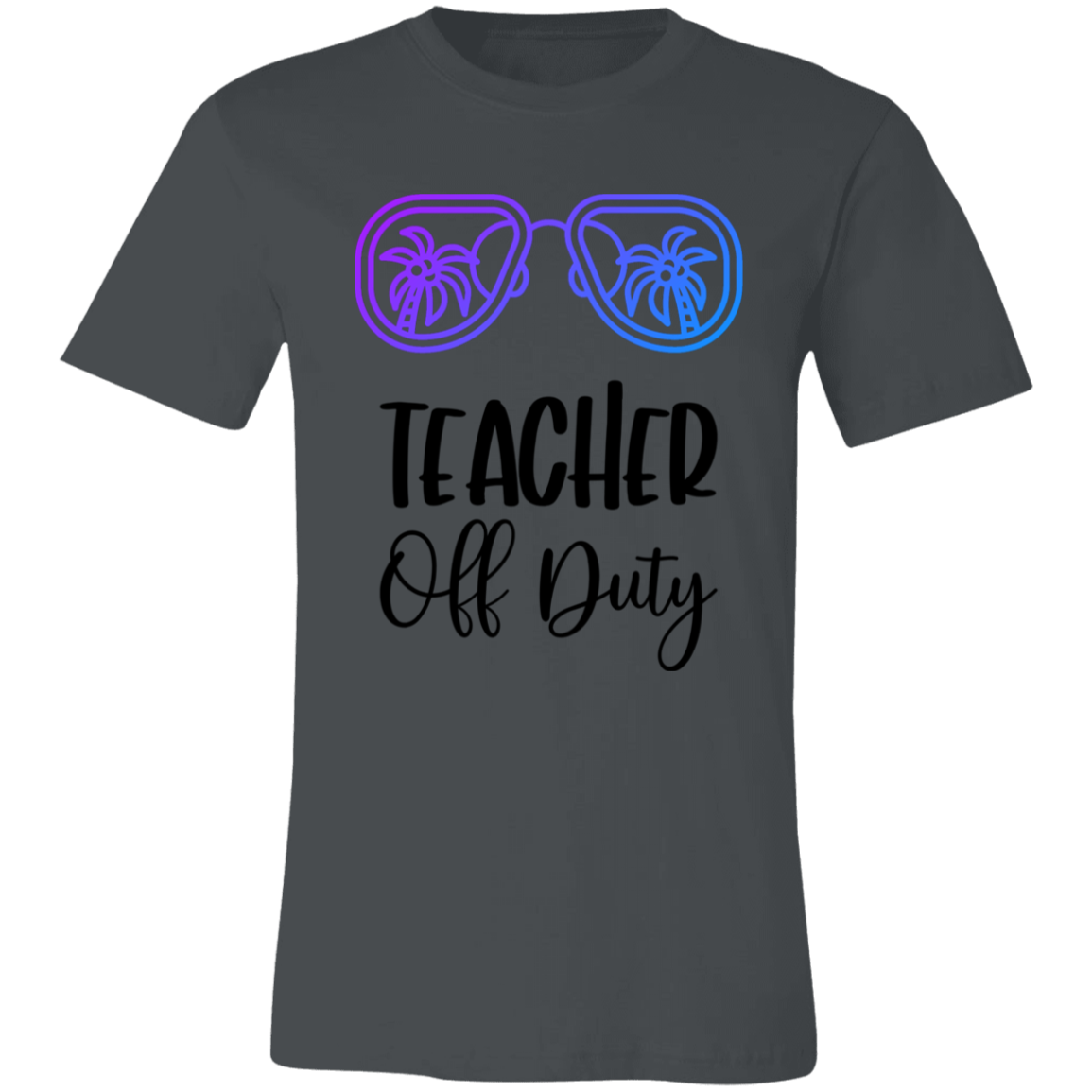 Teacher Off Duty T-Shirt