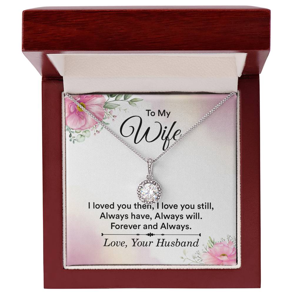 To My Wife | Love you then, Love you still
