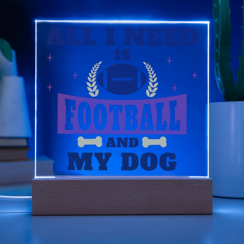 All I need is Football and my Dog