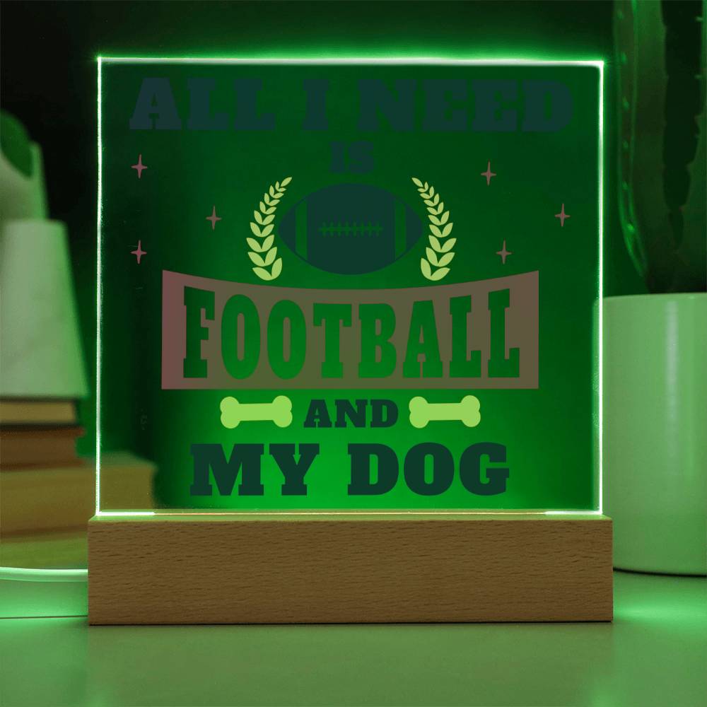 All I need is Football and my Dog