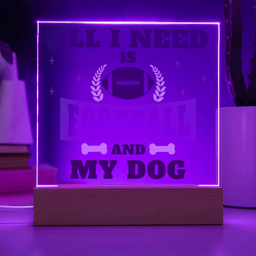 All I need is Football and my Dog