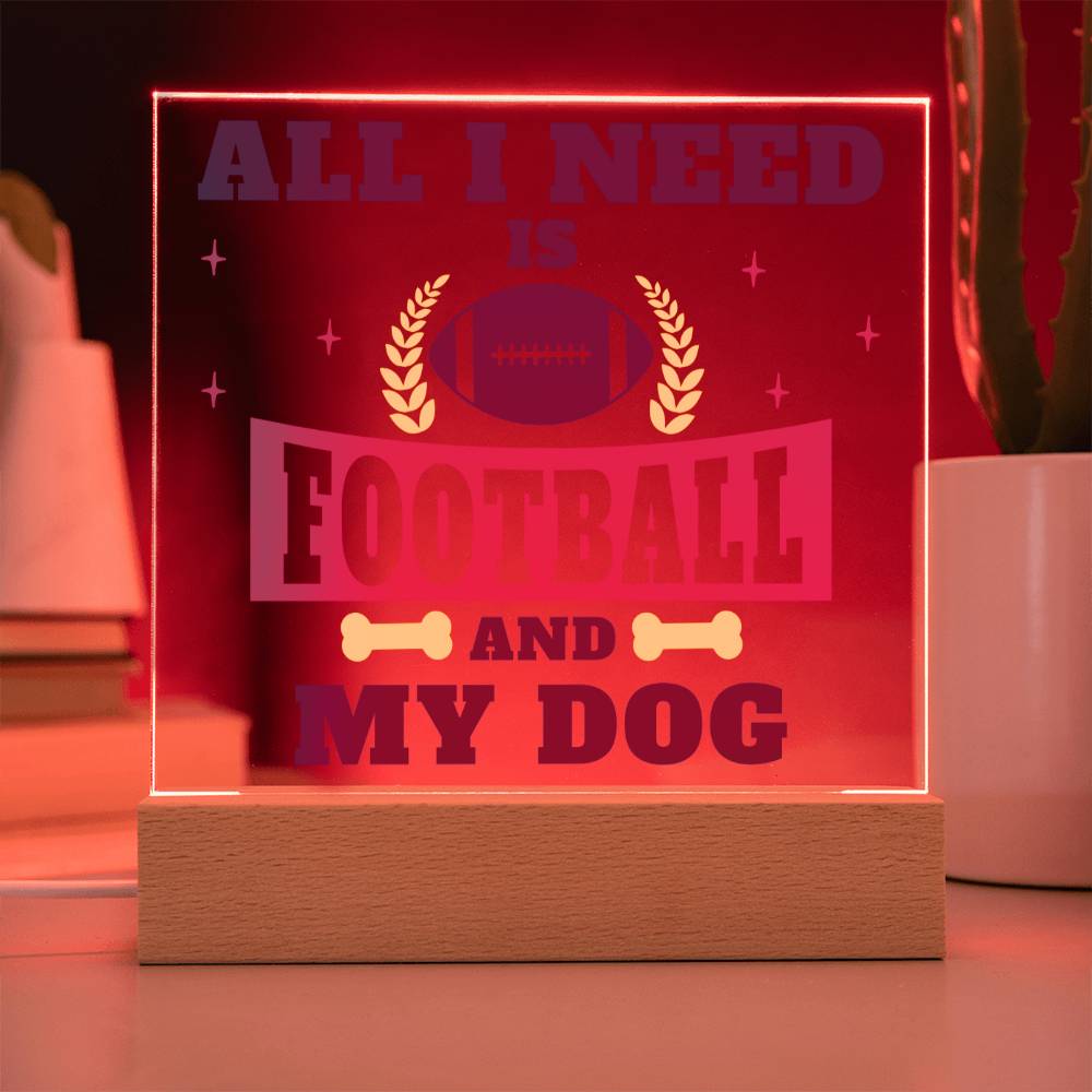 All I need is Football and my Dog
