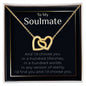 To My Soulmate | I'd Find You & I'd Choose You - Interlocking Hearts necklace