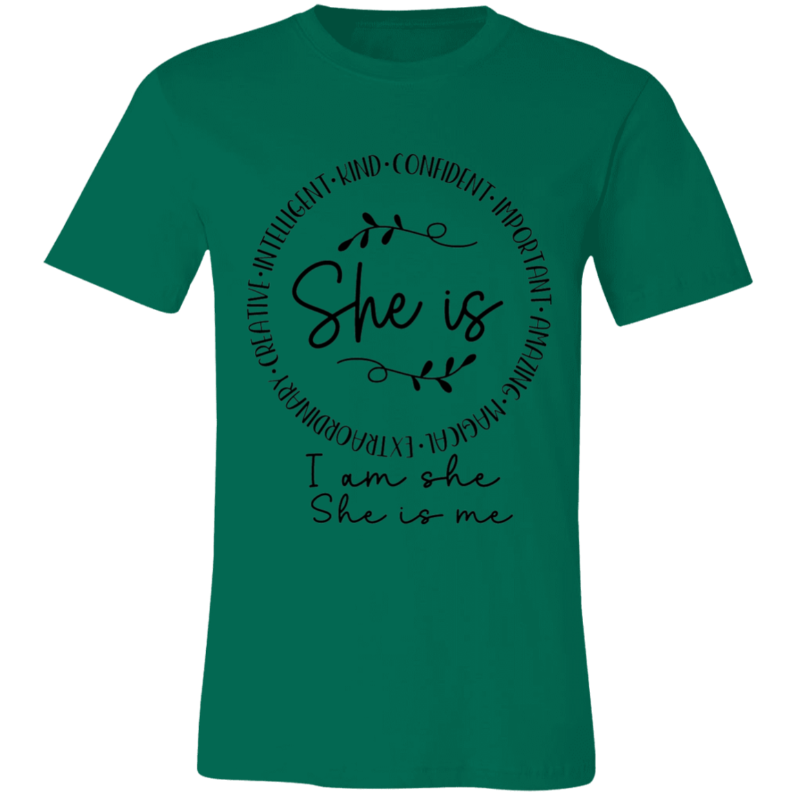 She is- Intelligent- Kind- Confident | Unisex  T-Shirt