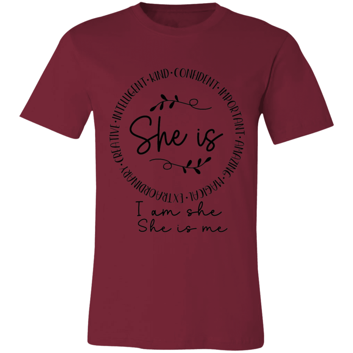 She is- Intelligent- Kind- Confident | Unisex  T-Shirt