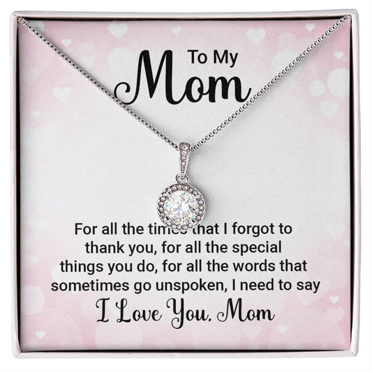 To My Mom | For all The Special Things You Do | Eternal Hope