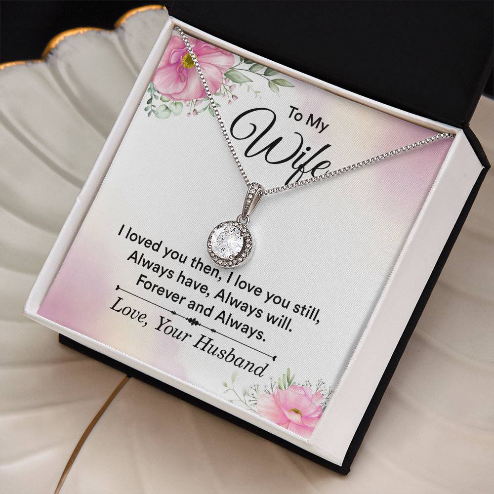 To My Wife | Love you then, Love you still