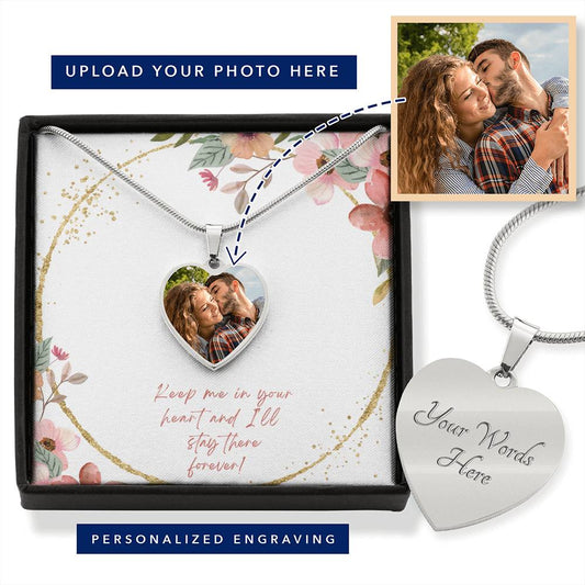 Keep me in your Heart and I'll stay there Forever!- Heart Necklace