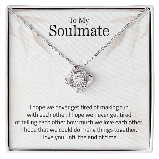 To My Soulmate | I Love You Until The End Of Time - Love Knot Necklace